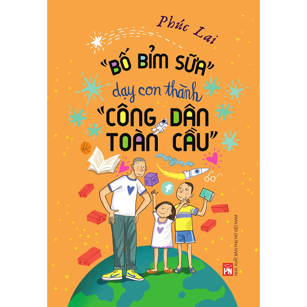 "Bố Bỉm Sữa" Dạy Con Thành "Công Dân Toàn Cầu"