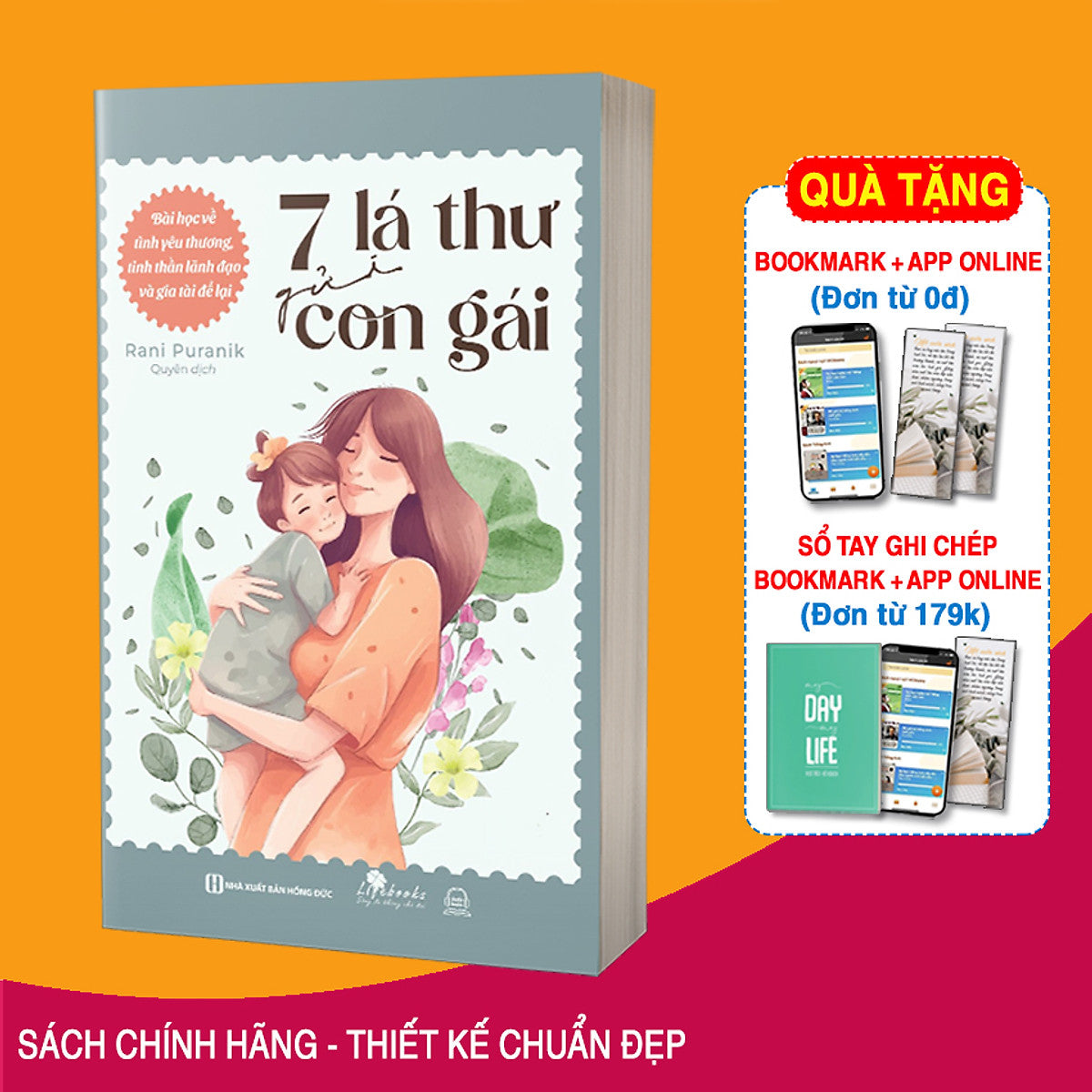 Sách Nuôi Dạy Con 7 Lá Thư Gửi Con Gái: Bài Học Về Tình Yêu Thương, Tinh Thần Lãnh Đạo Và Gia Tài Để Lại