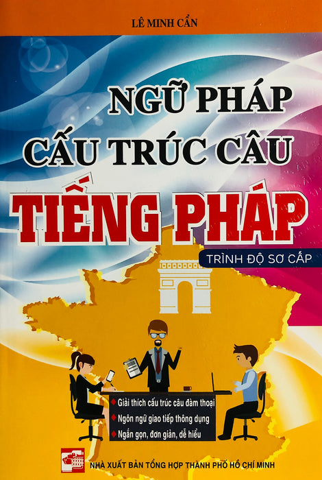 Ngữ Pháp Cấu Trúc Câu Tiếng Pháp (Trình Độ Sơ Cấp)