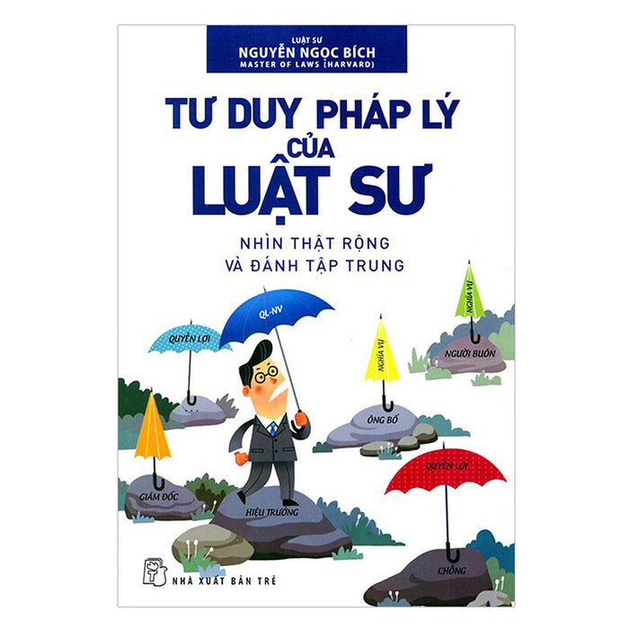 Tư Duy Pháp Lý Của Luật Sư (Tái Bản)