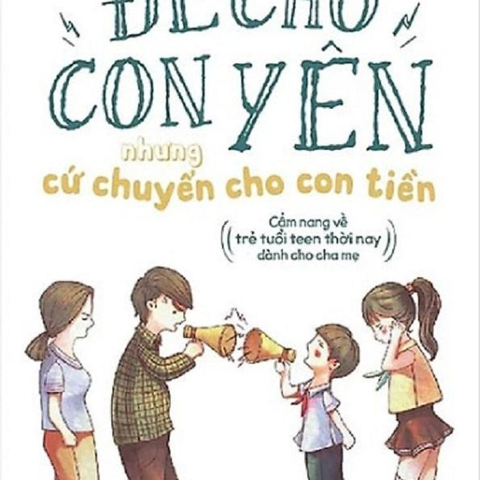 Để Cho Con Yên Nhưng Cứ Chuyển Cho Con Tiền