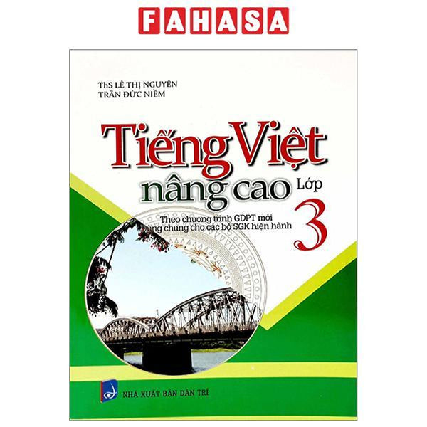 Tiếng Việt Nâng Cao Lớp 3 (Theo Chương Trình Giáo Dục Phổ Thông Mới)