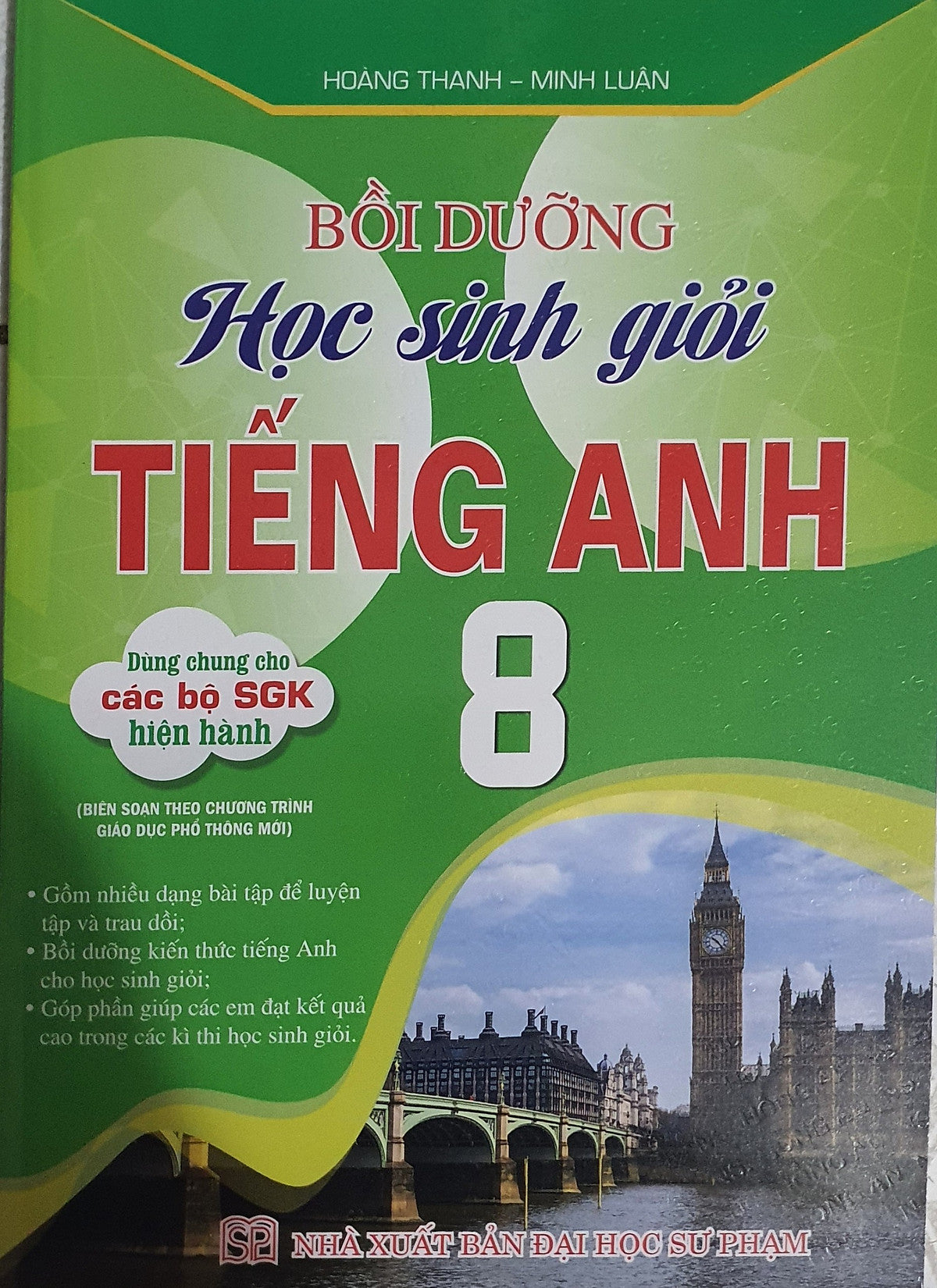 Bồi Dưỡng Học Sinh Giỏi Tiếng Anh Lớp 8  ( Theo Chương Trình Giáo Dục Phổ Thông Mới )