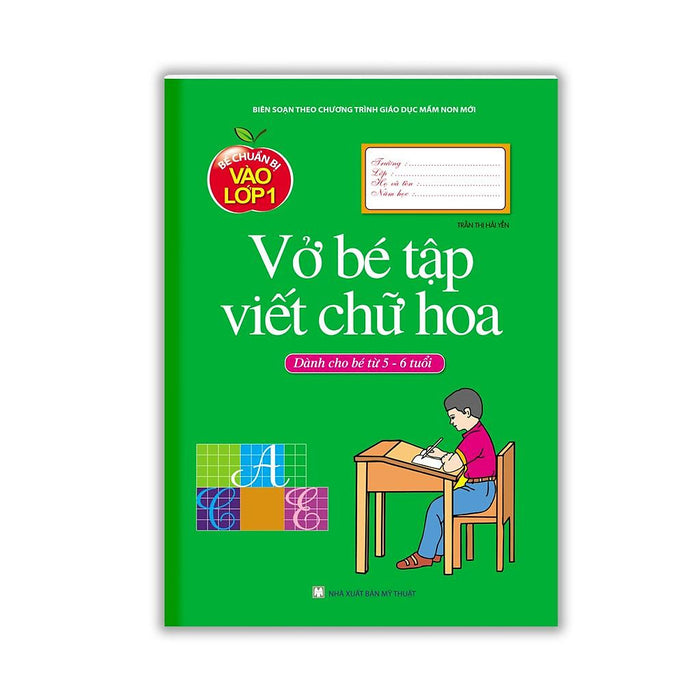 Sách - Bé Chuẩn Bị Vào Lớp 1 - Vở Bé Tập Viết Chữ Hoa ( Dành Cho Bé Từ 5-6 Tuổi )