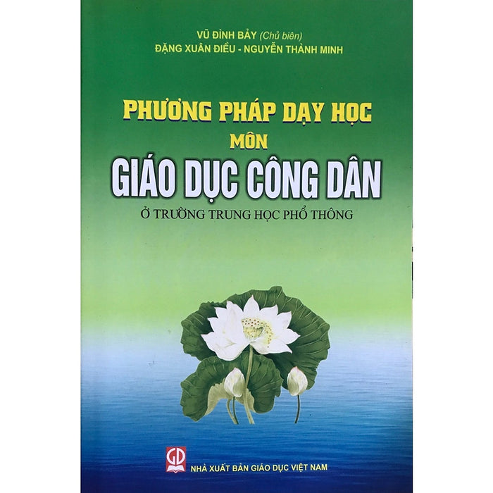 Phương Pháp Daỵ Học Môn Giáo Dục Công Dân Ở Trường Trung Học Phổ Thông