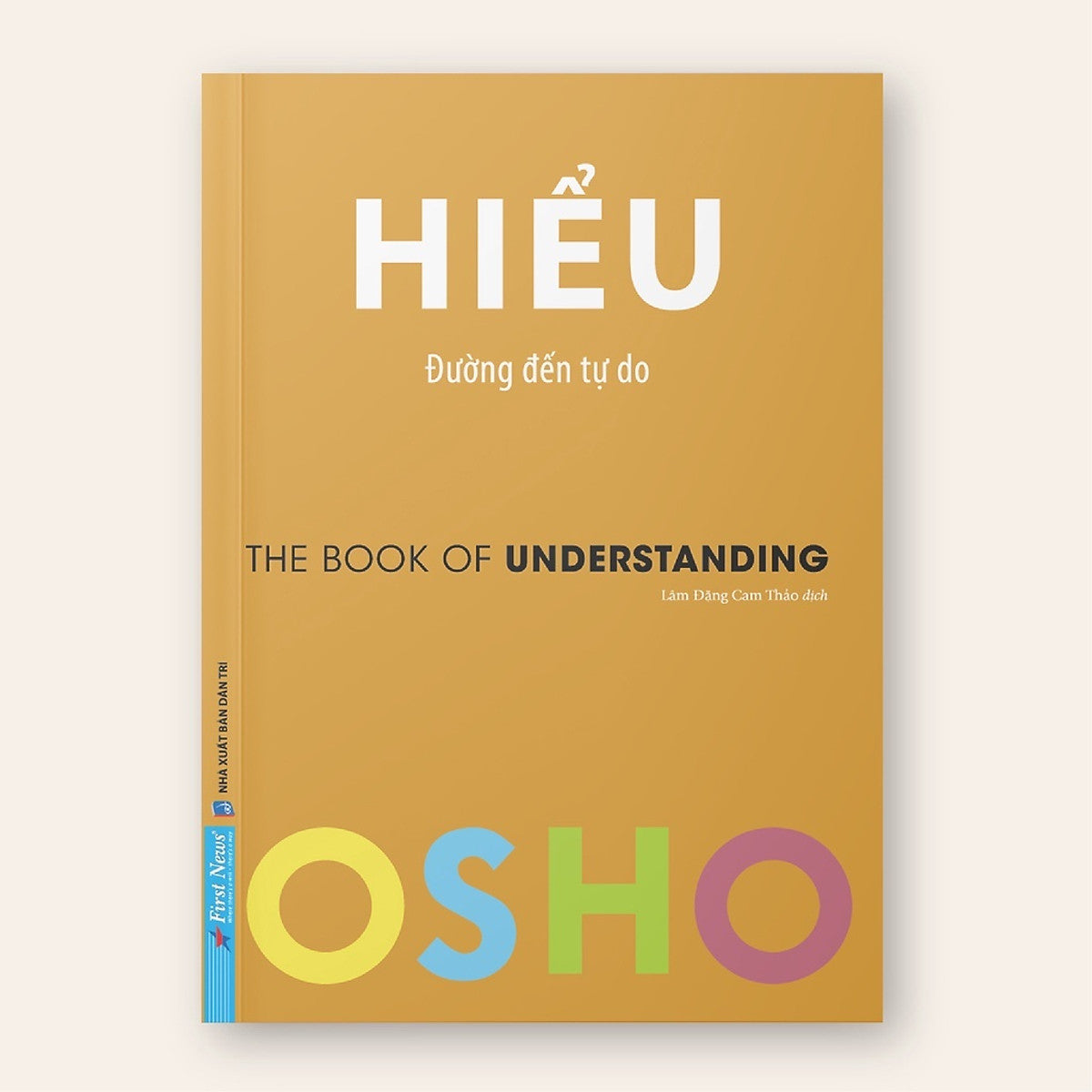 Sách Osho Hiểu - Đường Đến Tự Do - The Book Of Understanding
