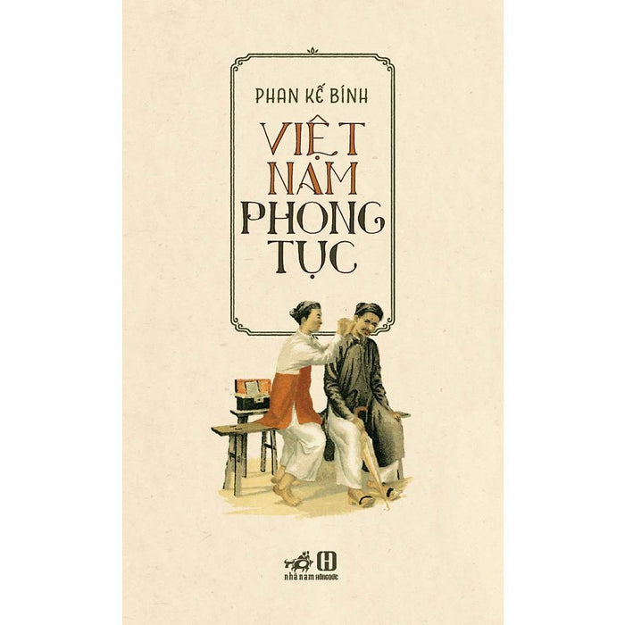 Việt Nam Phong Tục (Phan Kế Bính) (Tb 2023)  - Bản Quyền