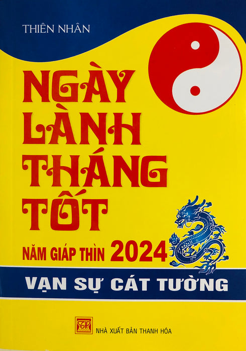 Ngày Lành Tháng Tốt (Năm Giáp Thìn 2024)