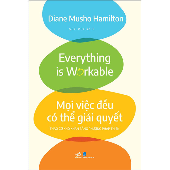 Mọi Việc Đều Có Thể Giải Quyết - Tháo Gỡ Khó Khăn Bằng Phương Pháp Thiền