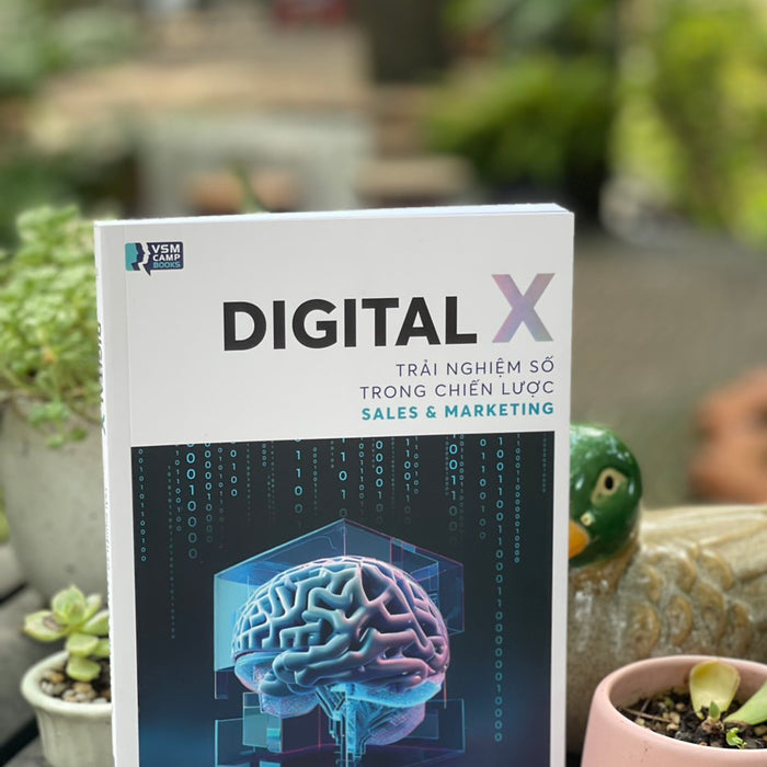 Digital X – Trải Nghiệm Số Trong Chiến Lược Sales & Marketing - Vsmcamp 2022 – Alphabooks –Nxb Thế Giới