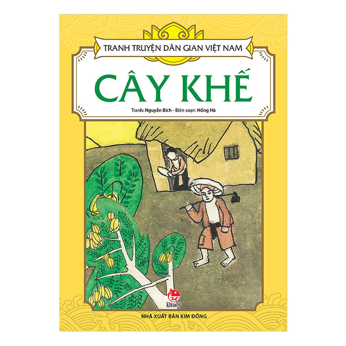 Tranh Truyện Dân Gian Việt Nam: Cây Khế (Tái Bản 2018)