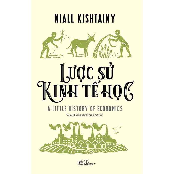 Sách - Lược Sử Kinh Tế Học (Tặng Kèm Bookmark Thiết Kế)