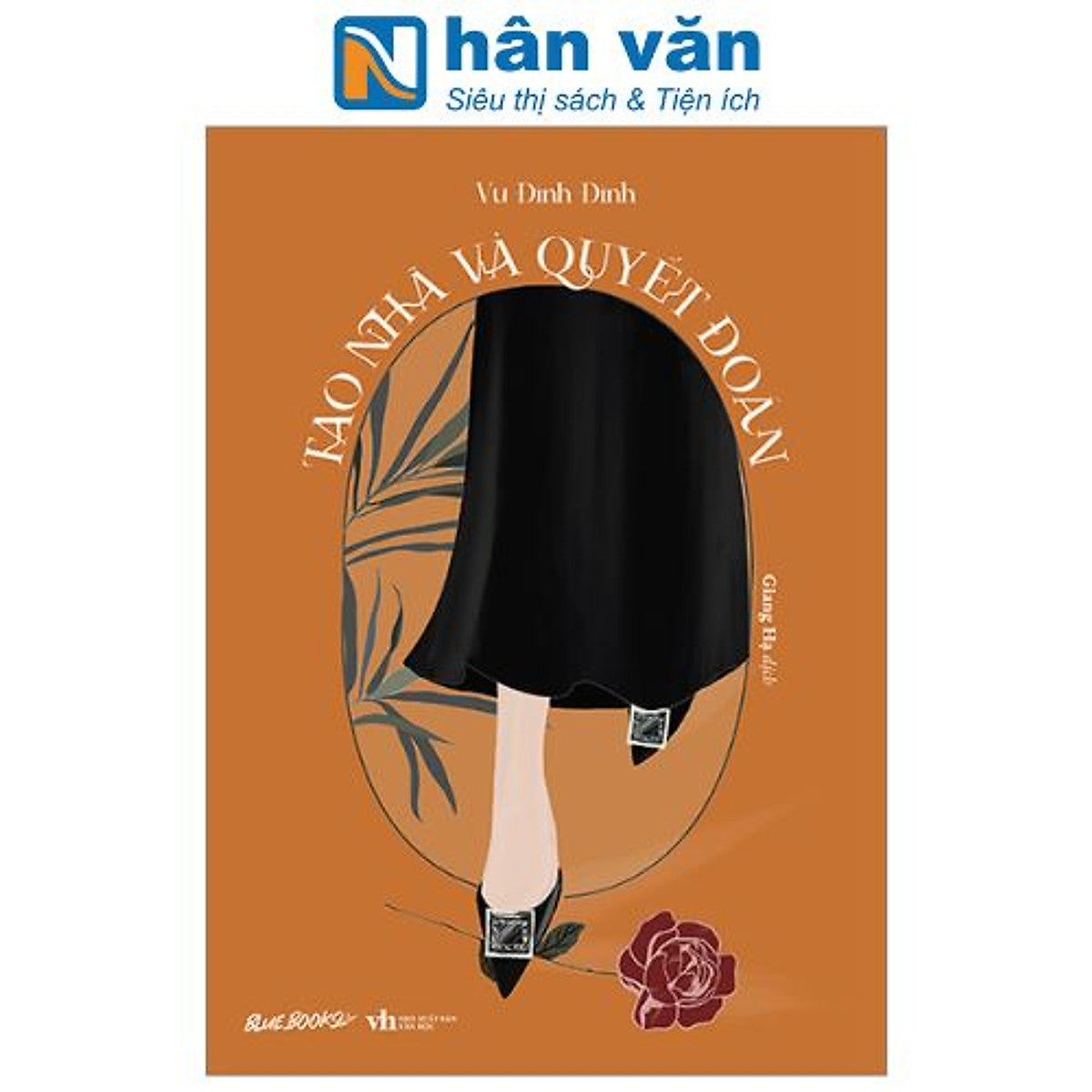 Tao Nhã Và Quyết Đoán