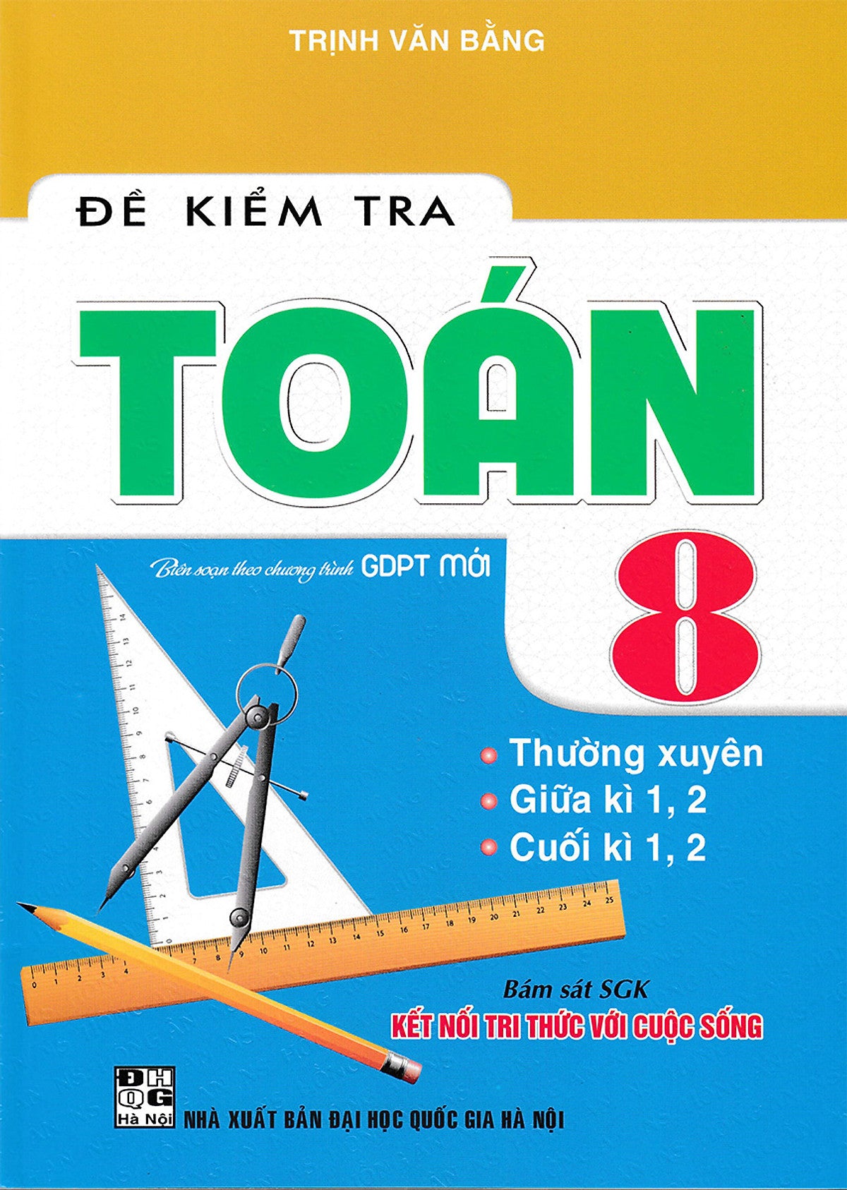 Đề Kiểm Tra Toán 8 (Bám Sát Sgk Kết Nối Tri Thức Với Cuộc Sống)_Ha