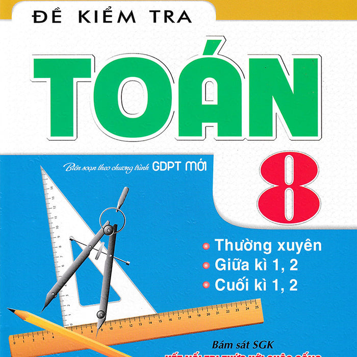 Đề Kiểm Tra Toán 8 (Bám Sát Sgk Kết Nối Tri Thức Với Cuộc Sống)_Ha