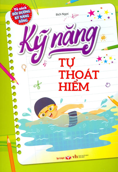 Tủ Sách Bồi Dưỡng Kỹ Năng Sống - Kỹ Năng Tự Thoát Hiểm