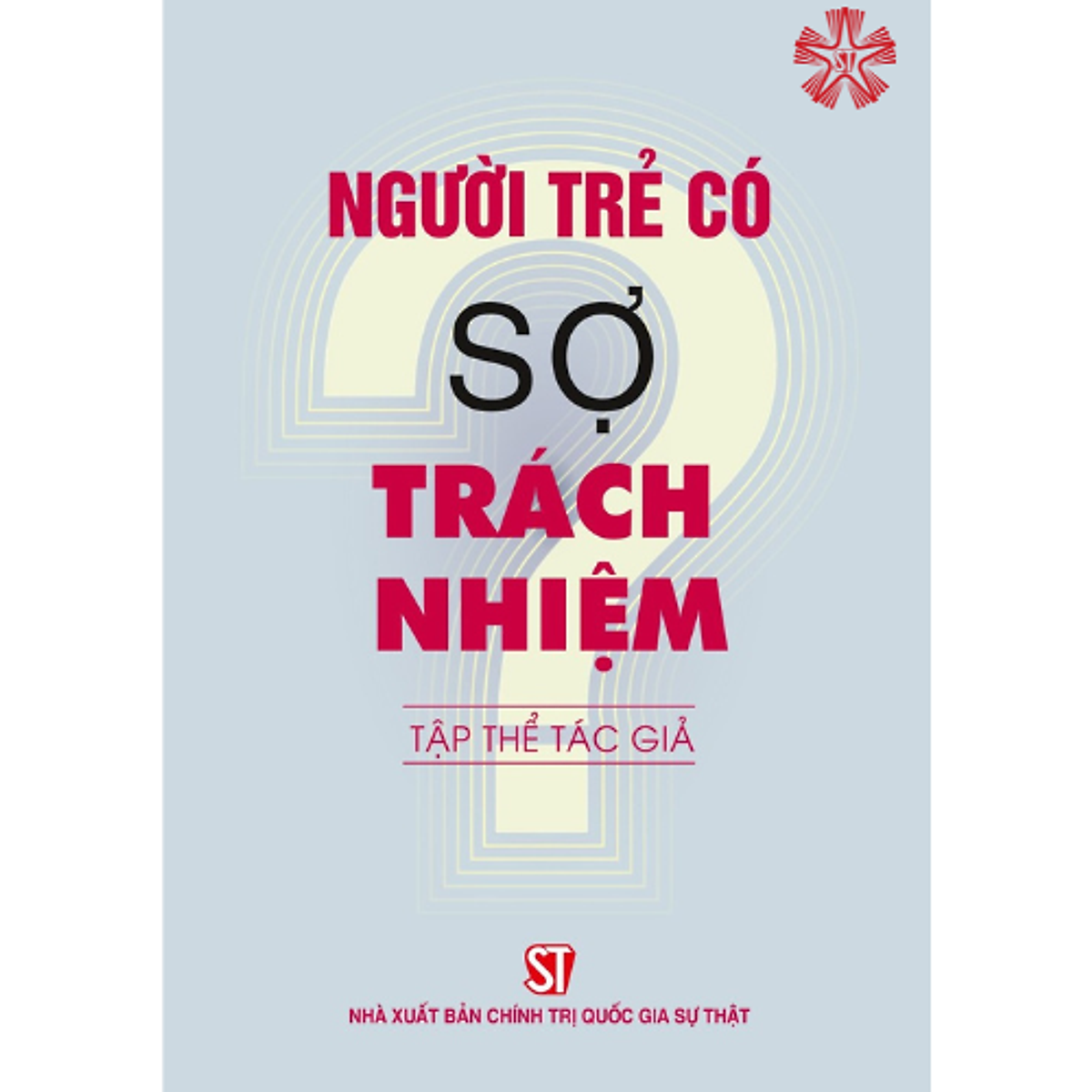 Người Trẻ Có Sợ Trách Nhiệm? (Bản 4 Màu - In 2023)