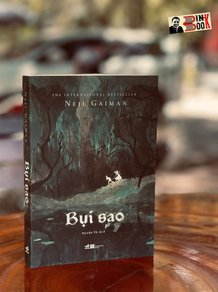 Bụi Sao – Neil Gaiman – Huyền Vũ Dịch – Nhã Nam – Nxb Hà Nội (Bìa Mềm)