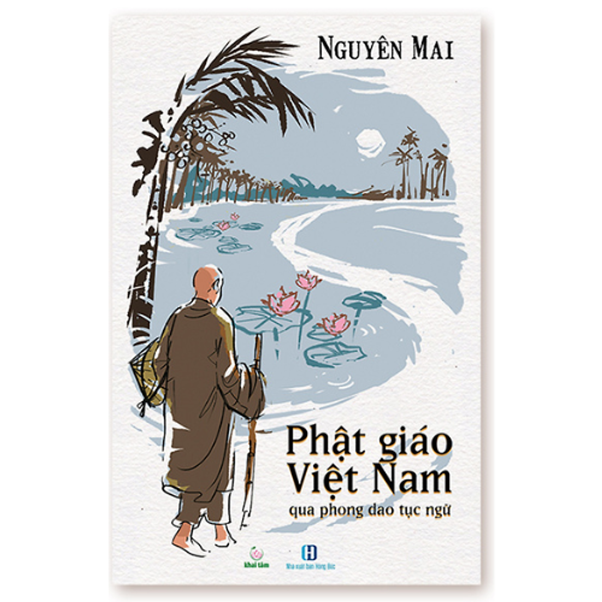 Phật Giáo Việt Nam Qua Phong Dao Tục Ngữ - Nguyên Mai