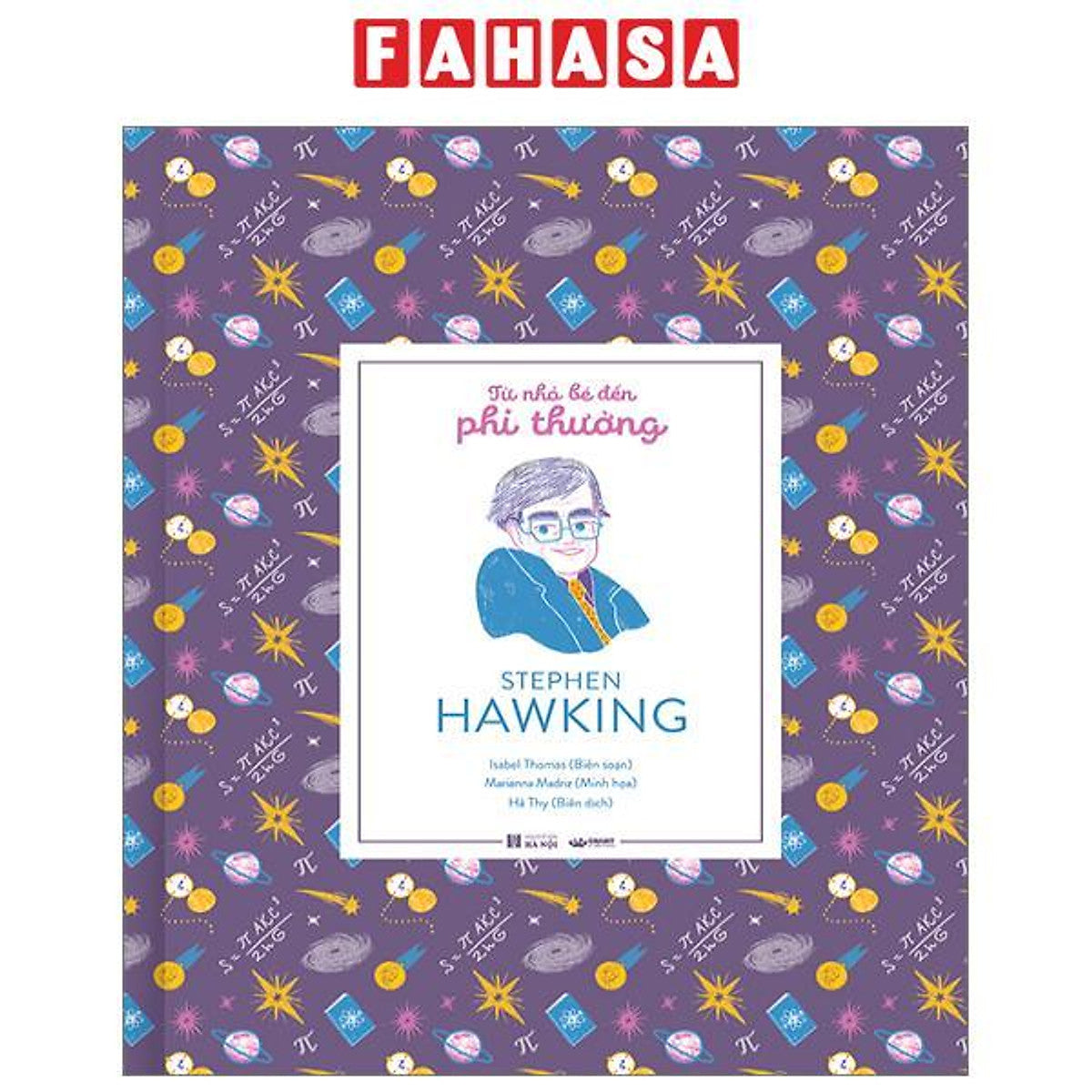 Từ Nhỏ Bé Đến Phi Thường - Stephen Hawking - Bìa Cứng