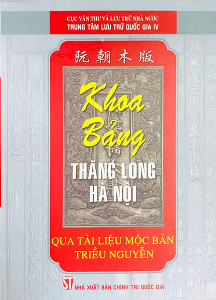 Khoa Bảng Thăng Long – Hà Nội Qua Tài Liệu Mộc Bản Triều Nguyễn (Xuất Bản 2010)
