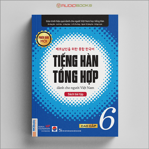 Tiếng Hàn Tổng Hợp Dành Cho Người Việt Nam - Sách Bài Tập Cao Cấp 6
