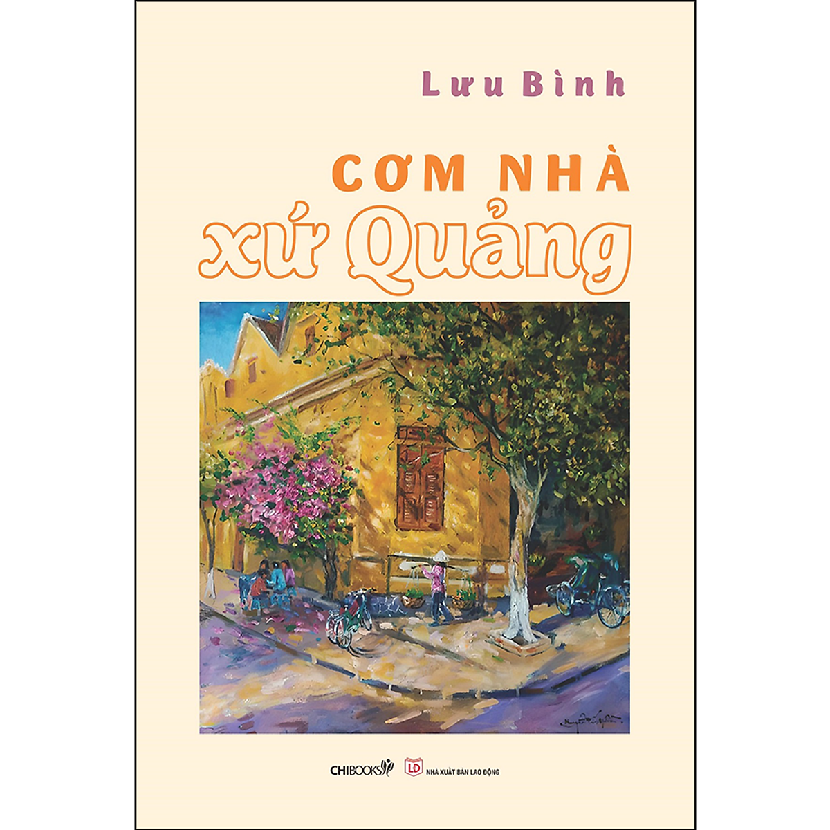 Cơm Nhà Xứ Quảng (Tặng Kèm 1 Bộ Postcard 6 Tấm Có Gửi Hình Kèm Theo)