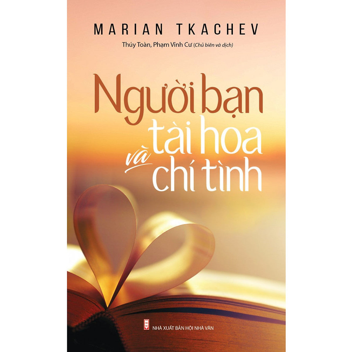 Người Bạn Tài Hoa Và Chí Tình