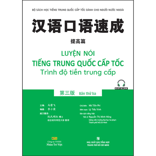 Luyện Nói Tiếng Trung Quốc Cấp Tốc - Trình Độ Tiền Trung Cấp (Bản Thứ Ba) (Quét Mã Qr Để Nghe File Mp3)