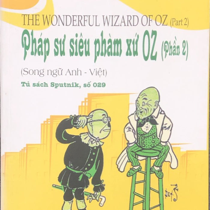 Pháp Sư Siêu Phàm Xứ Oz (Phần2) (Song Ngữ Anh - Việt)