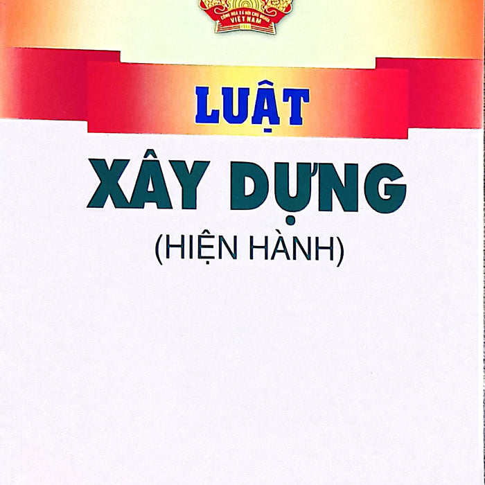 Luật Xây Dựng (Hiện Hành)