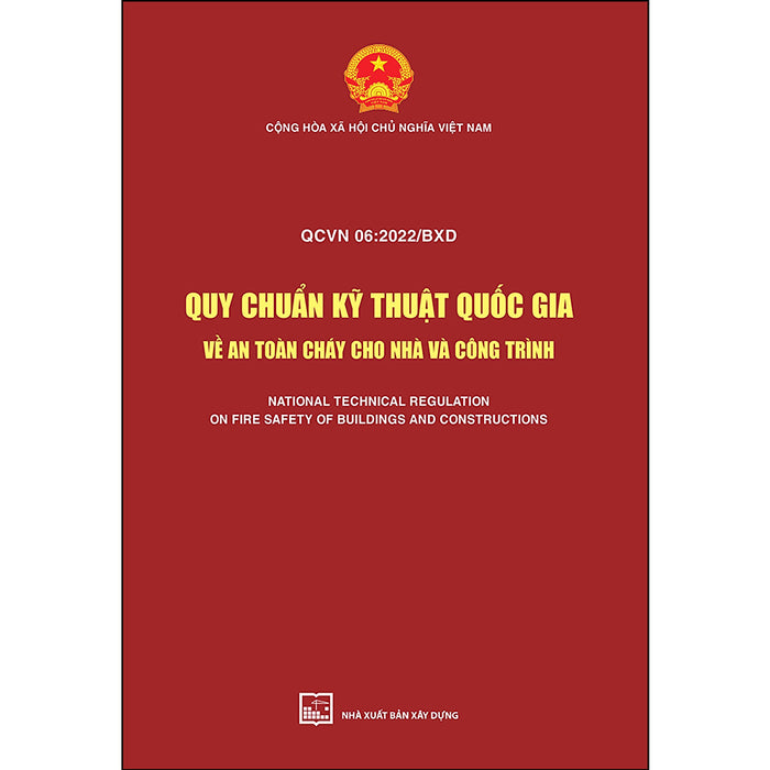 Qcvn 06: 2022/Bxd Quy Chuẩn Kỹ Thuật Quốc Gia Về An Toàn Cháy Cho Nhà Và Công Trình