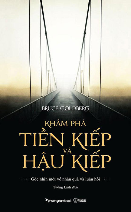 Khám Phá Tiền Kiếp Và Hậu Kiếp (Tái Bản Năm 2022)