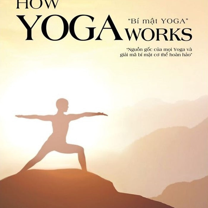 Sách: How Yoga Works: Bí Mật Yoga