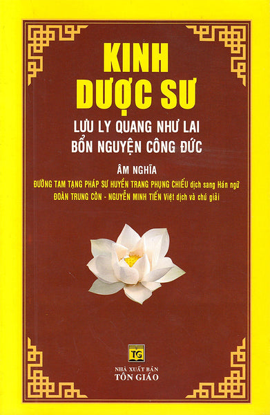 Kinh Dược Sư Lưu Ly Quang Như Lai Bổn Nguyện Công Đức (Âm - Nghĩa)