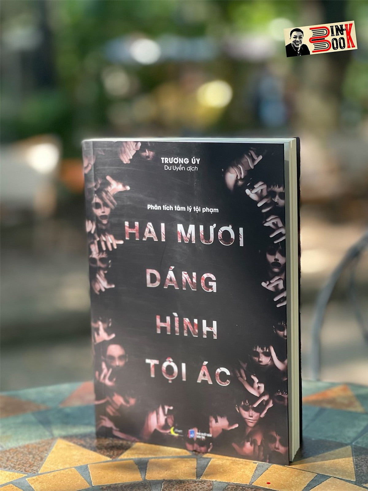 Hai Mươi Dáng Hình Tội Ác – Trương Uý - Dư Uyển Dịch - Az Việt Nam  - Nxb Dân Trí