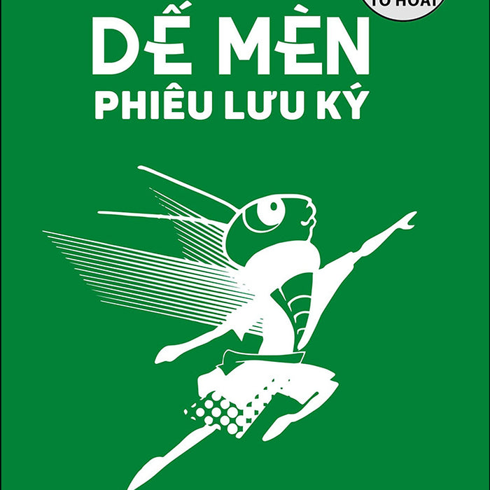 Dế Mèn Phiêu Lưu Ký – Ngô Xuân Khôi Minh Họa - Ấn Bản Kỉ Niệm 100 Năm Tô Hoài