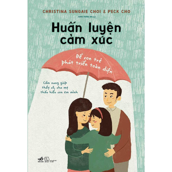 Huấn Luyện Cảm Xúc - Để Con Trẻ Phát Triển Toàn Diện - BảN QuyềN