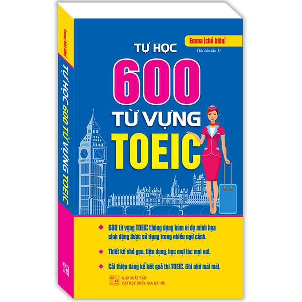 Tự Học 600 Từ Vựng Toeic (Tái Bản)