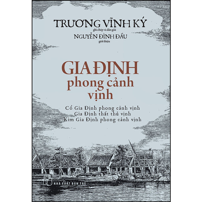 Gia Định Phong Cảnh Vịnh (Cổ Gia Định Phong Cảnh Vinh, Gia Định Thất Thủ Vịnh, Kim Gia Định Phong Cảnh Vịnh)