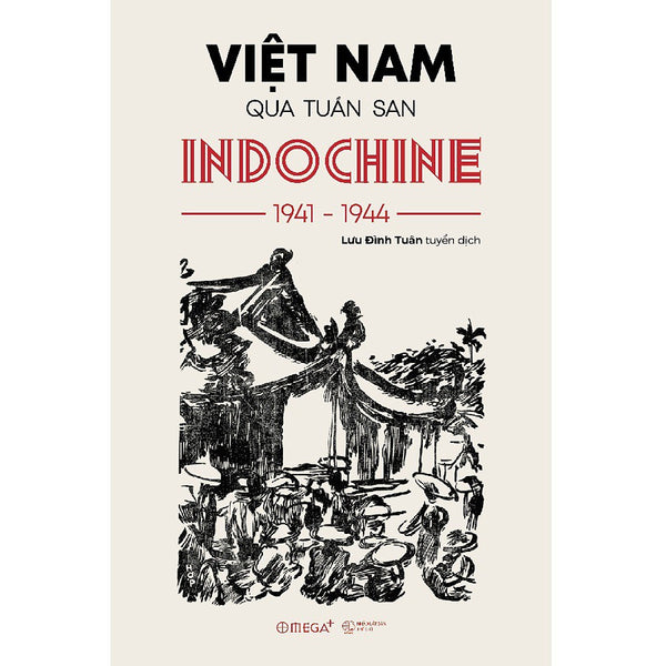 Trạm Đọc | Việt Nam Qua Tuần San Indochine 1941-1944