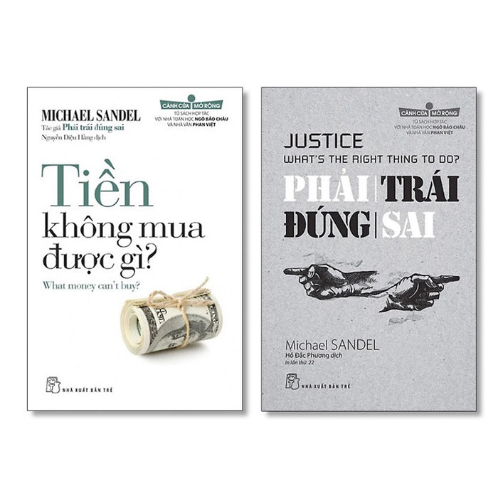 Tiền Không Mua Được Gì + Phải Trái Đúng Sai - Michael Sandel