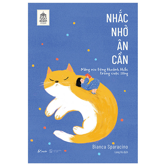 Nhắc Nhở Ân Cần - Nâng Niu Từng Khoảnh Khắc Trong Cuộc Sống