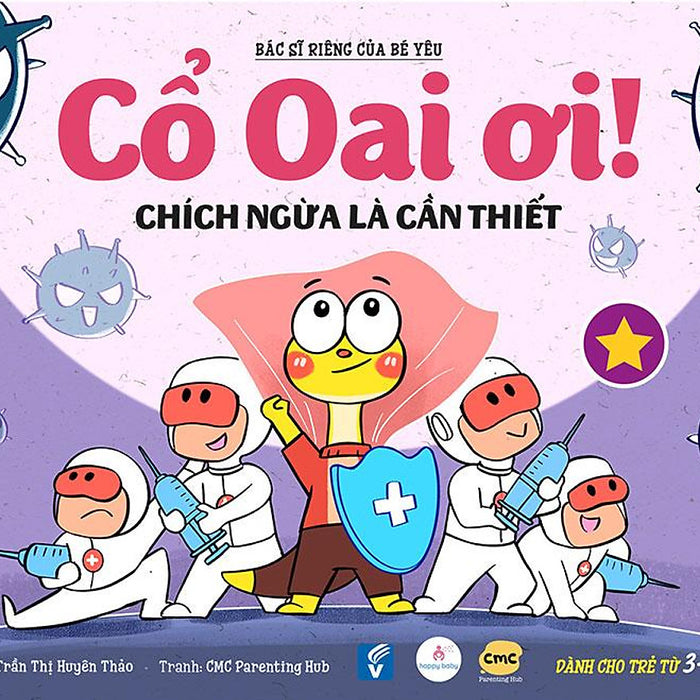 Cổ Oai Ơi! - Tập 1: Chích Ngừa Là Cần Thiết