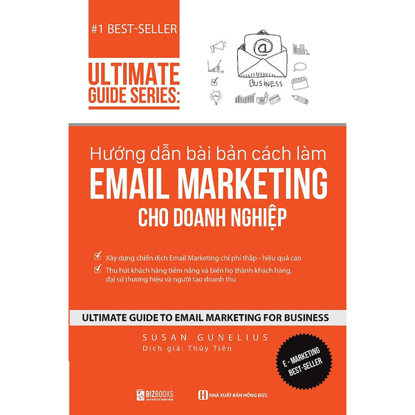 Hướng Dẫn Bài Bản Cách Làm E.Mail Marketing Cho Doanh Nghiệp | Ultimate Guide Series