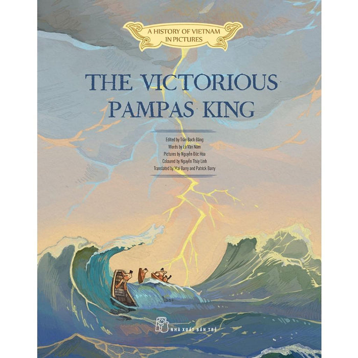 A History Of Vn In Pictures. The Victorious Pampas King (In Colour) - Bản Quyền