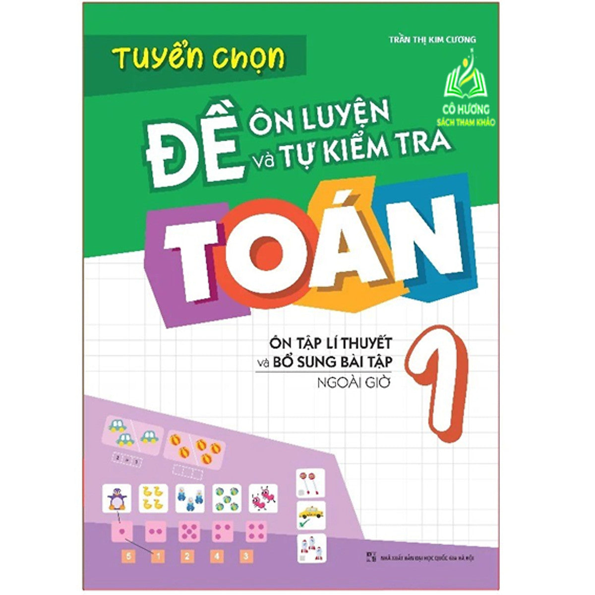 Sách- Tuyển Chọn Đề Ôn Luyện Và Tự Kiểm Tra Toán Lớp 1 (Ml)