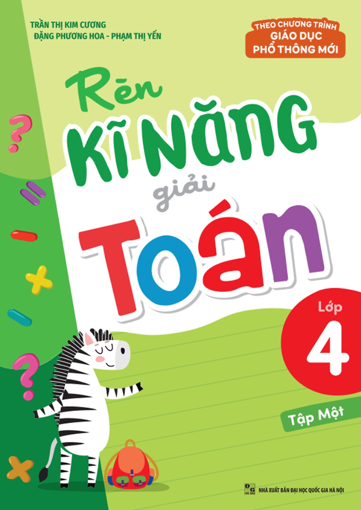Rèn Kĩ Năng Giải Toán Lớp 4 - Tập 1 (Theo Chương Trình Gdpt Mới) _Ml