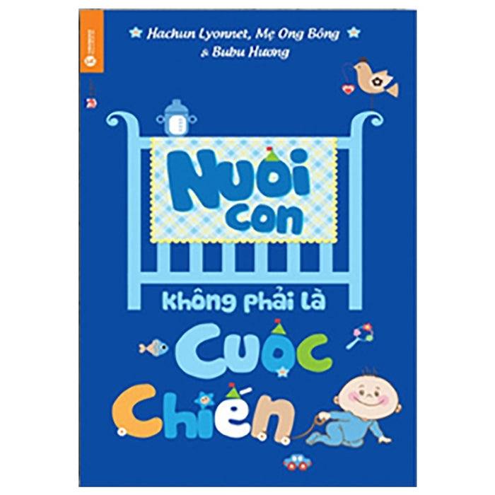 Nuôi Con Không Phải Là Cuộc Chiến