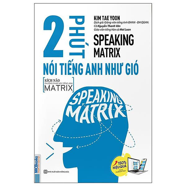 Sách - Speaking Matrix : 2 Phút Nói Tiếng Anh Như Gió - Kèm App Online